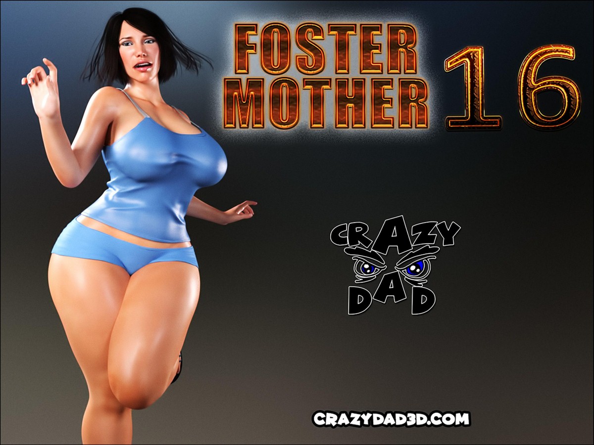 Anime Mom Porn Comics - CrazyDad3D - Foster Mother 16 â€¢ Free Porn Comics