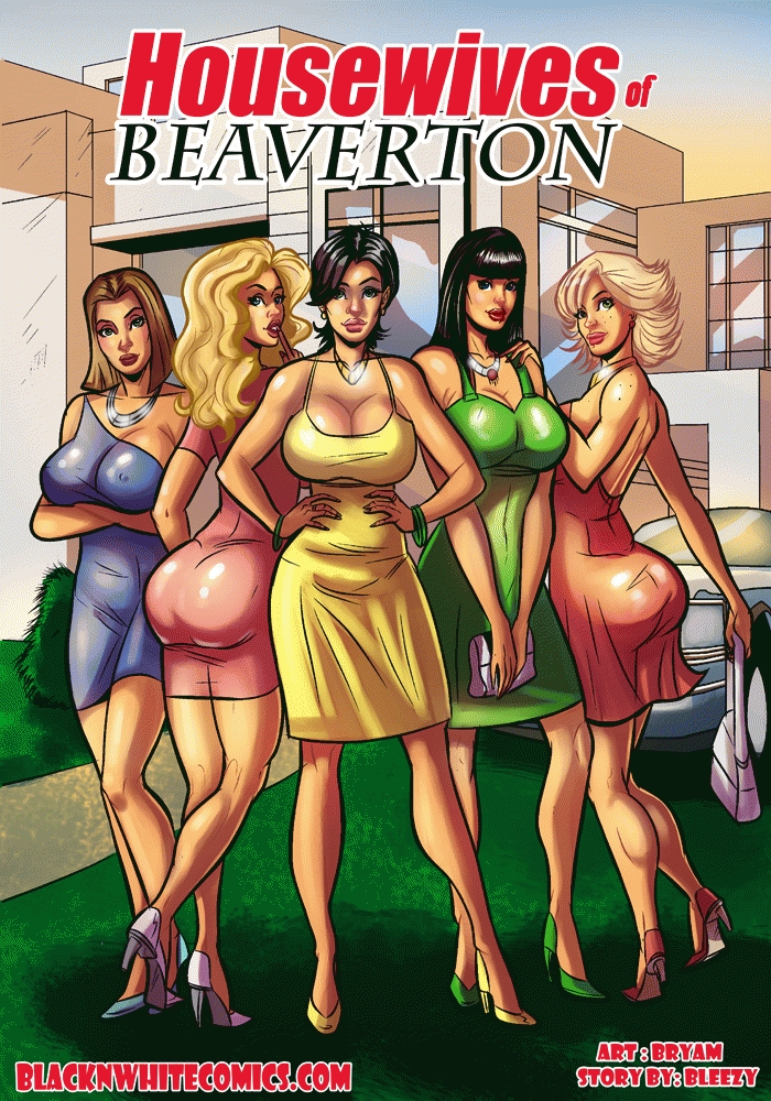 700px x 1000px - Blacknwhite- Housewives of Beaverton â€¢ Free Porn Comics