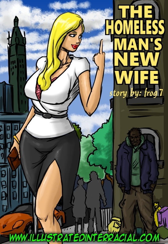 The Homeless Mans New Wife • Illustrated interracial Comics picture image