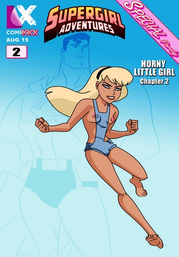 Supergirl Adventures Ch. 2- Horny Little Girl