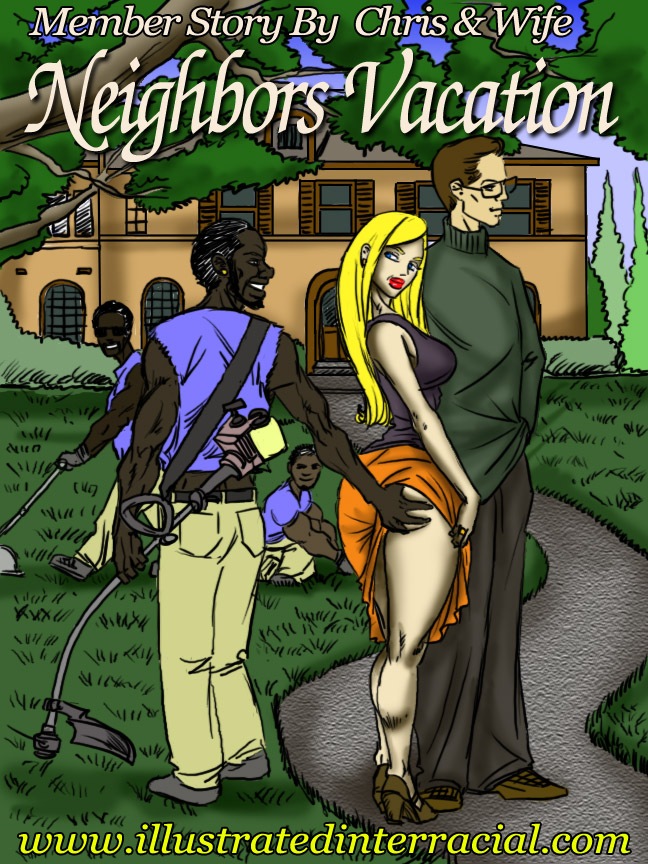 Illustrated Interracial- Neighbors Vacation • Free Porn Comics
