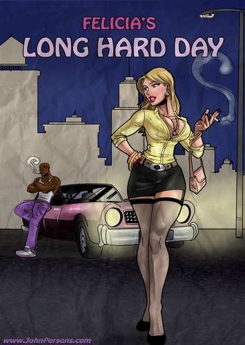 Cartoon Porn John Persons Cheating - John Person- Felicias Long Hard Day- Interracial porn comic