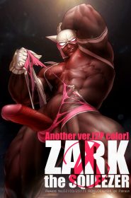 [Rokudenashi] Zark The Squeezer (1)