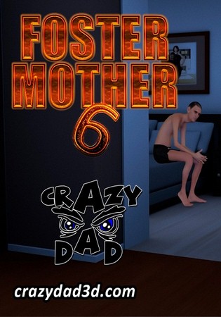 CrazyDad- Foster Mother 6