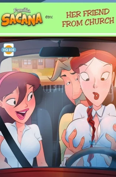 Familia Sacana 36- Her Friend From Church