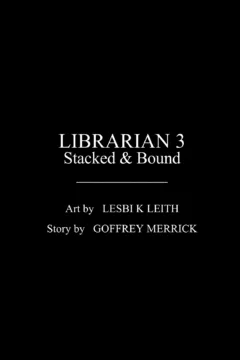 Fansadox Collection – 477 – Lesbi K leih – Librarian 3 – Stacked & Bound-07