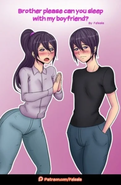 Brother Please Can You Sleep with My Boyfriend- xyz