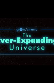grow Cinema- The Ever-Expanding Universe Ix (2)
