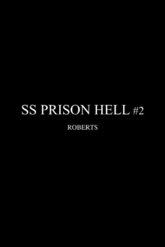 Roberts- SS Prison Hell 2- x (8)