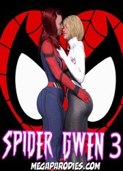 [Mega Parodies] - Spider Gwen Part 3