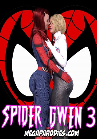 [Mega Parodies] – Spider Gwen Part 3