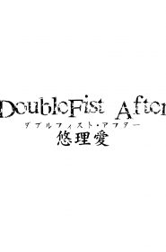 DoubleFistAfter_03