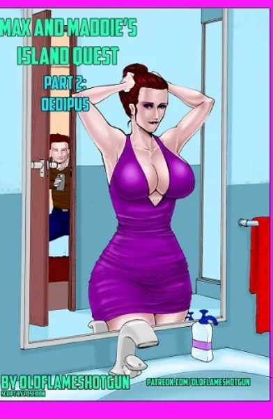 Oldflameshotgun – Max and Maddie’s Island Quest- Part 1-2