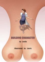 Building Character by Laelia by Laelia