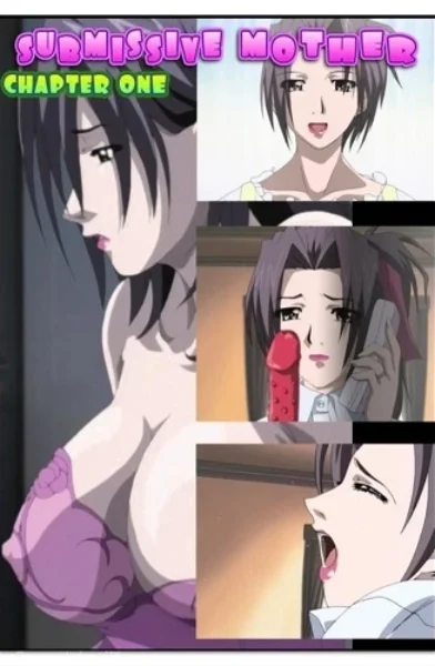 Submissive Mother - Chapter 1