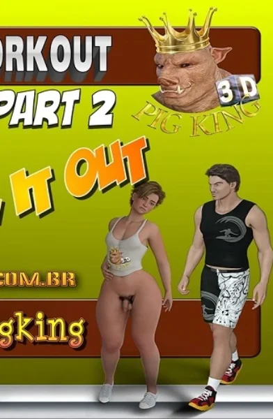 Pig King – HARD WORK OUT! Part 2