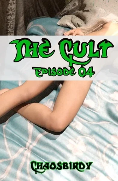Chaosbirdy – The Cult – Episode 4