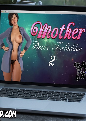 CrazyDad3D- Mother Desire Forbidden 2