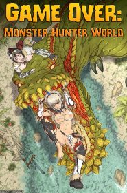 [Nyte] Game Over- Monster Hunter World_0