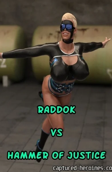 Captured Heroines - Raddok vs Hammer of Justice