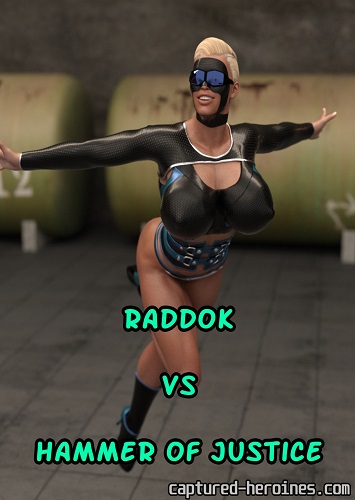 Captured Heroines – Raddok vs Hammer of Justice