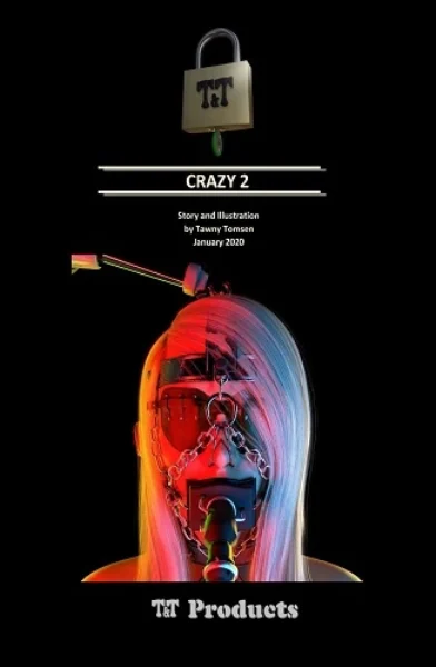 Crazy Chapter 2 By Tawny Tomsen