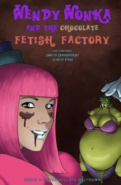 Wendy Wonka and the Chocolate Fetish Factory - Chapter 2 Issue 1