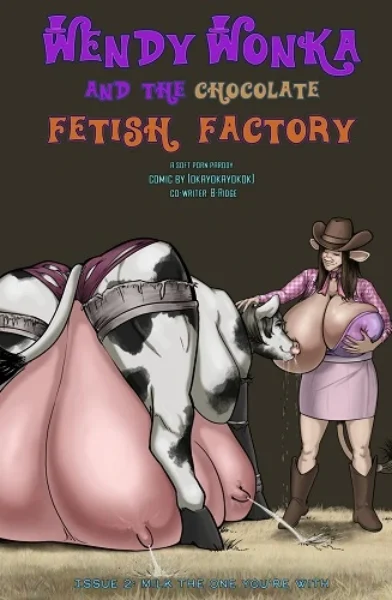 Wendy Wonka and the Chocolate Fetish Factory - Chapter 2 Issue 2
