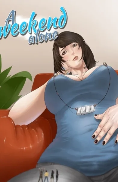 Giantess Fan- A Weekend Alone 3