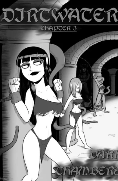 [The Arthman] Dirtwater Ch. 3 - Dark Chambers