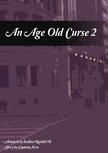 EndlessRain1001 – An Age Old Curse 2