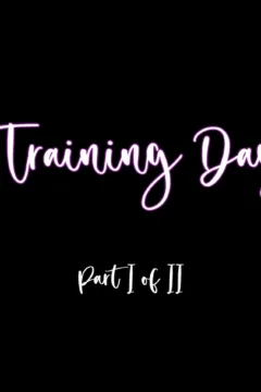 Training Days Part I (1)