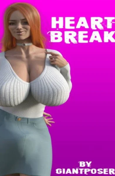 GiantPoser – Heartbreak