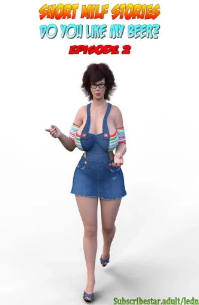 Short MILF stories - Do you like my beer