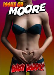 Moore - Issue 3 - Baby Daddy