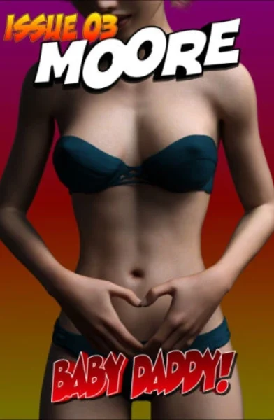 Moore - Issue 3 - Baby Daddy