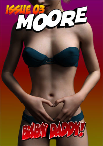 Moore – Issue 3 – Baby Daddy