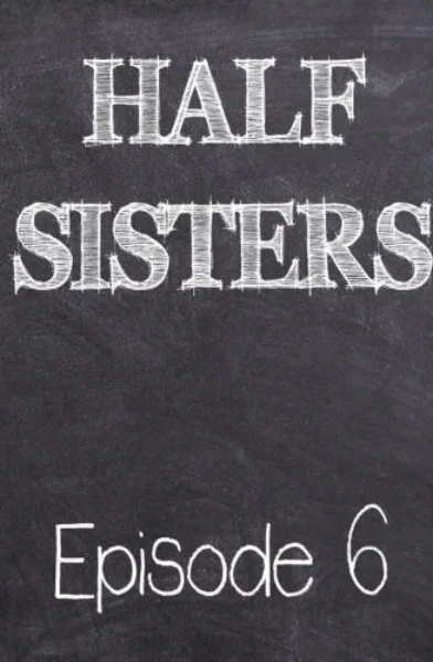 Emory Ahlberg - Half Sisters 6