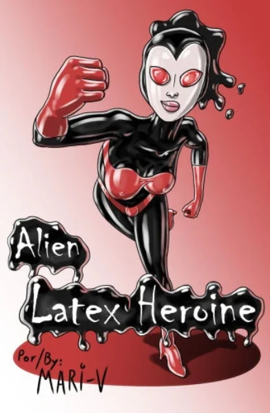 (Mari-V) Alien latex heroine