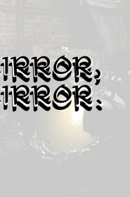 Mirror, Mirror (8)