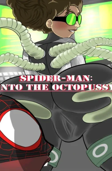 Spider-Man Into The Octopussy by [LewdyToons]