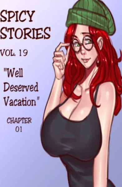 NGT - Spicy Stories 19 - Well Deserved Vacation