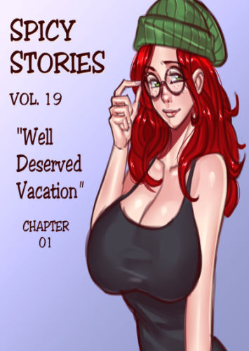 NGT – Spicy Stories 19 – Well Deserved Vacation