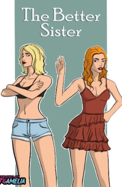 The Better Sister [Tgamelia]