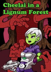 (Dragon Ball Super) Cheelai in a Lignum Forest [Twomario]
