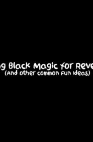 Using Black Magic for Revenge 12B (249)