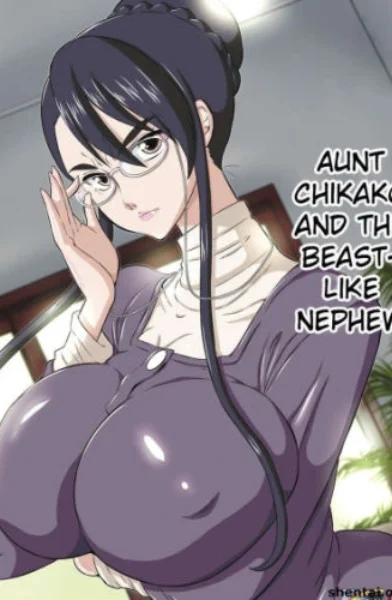 Aunt Chikako and the Beast Like Nephew by Dozamura