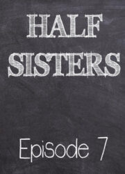Emory Ahlberg – Half Sisters 7
