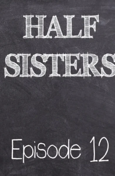 Half Sisters 12 by Emory Ahlberg