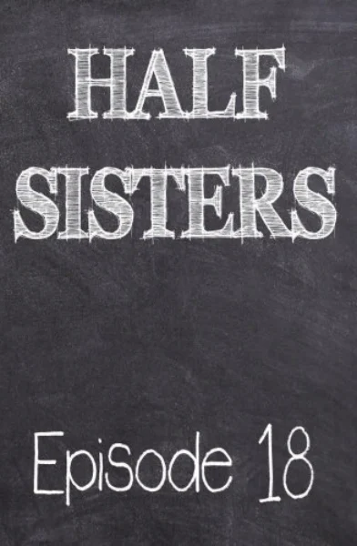 Half Sisters 18 by Emory Ahlberg